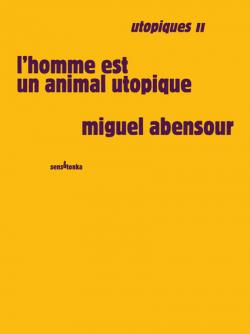 Miguel Abensour Sens & Tonka